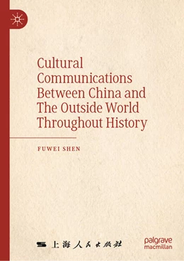 Abbildung von Shen | Cultural Communications Between China and The Outside World Throughout History | 1. Auflage | 2024 | beck-shop.de