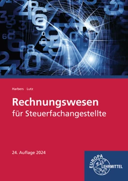 Abbildung von Lutz / Harbers | Rechnungswesen für Steuerfachangestellte | 24. Auflage | 2024 | beck-shop.de
