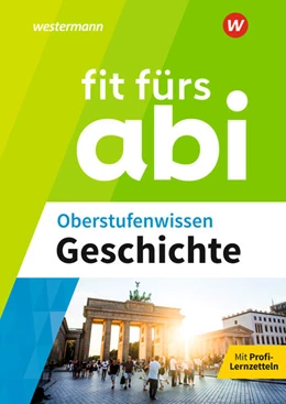 Abbildung von Fit fürs Abi. Oberstufenwissen Geschichte | 1. Auflage | 2024 | beck-shop.de