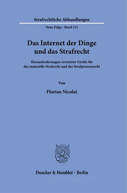 Abbildung von Nicolai | Das Internet der Dinge und das Strafrecht | 1. Auflage | 2024 | beck-shop.de