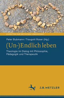 Abbildung von Bubmann / Roser | (Un-)Endlich leben | 1. Auflage | 2025 | beck-shop.de