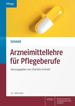 Abbildung von Schmidt | Arzneimittellehre für Pflegeberufe | 12. Auflage | 2024 | beck-shop.de