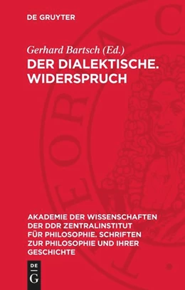 Abbildung von Bartsch | Der dialektische. Widerspruch | 1. Auflage | 1986 | beck-shop.de