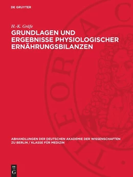 Abbildung von Gräfe | Grundlagen und Ergebnisse physiologischer Ernährungsbilanzen | 1. Auflage | 1954 | beck-shop.de