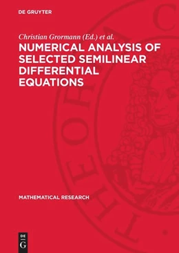 Abbildung von Grormann / Schonheinz | Numerical Analysis of Selected Semilinear Differential Equations | 1. Auflage | 1984 | beck-shop.de