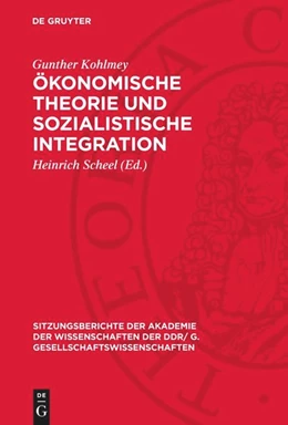 Abbildung von Kohlmey / Scheel | Ökonomische Theorie und sozialistische Integration | 1. Auflage | 1975 | beck-shop.de