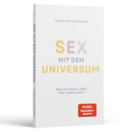 Abbildung von Seiler | Sex mit dem Universum - Was ein Engel über das Leben lernt | 1. Auflage | 2024 | beck-shop.de