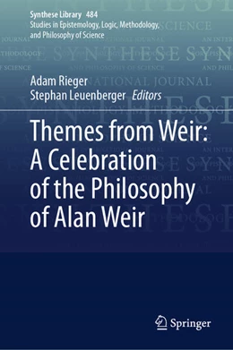 Abbildung von Rieger / Leuenberger | Themes from Weir: A Celebration of the Philosophy of Alan Weir | 1. Auflage | 2024 | beck-shop.de