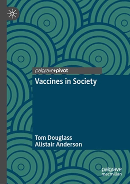 Abbildung von Douglass / Anderson | Vaccines in Society | 1. Auflage | 2024 | beck-shop.de