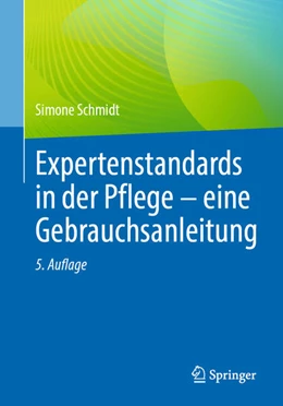 Abbildung von Schmidt | Expertenstandards in der Pflege - eine Gebrauchsanleitung | 5. Auflage | 2024 | beck-shop.de