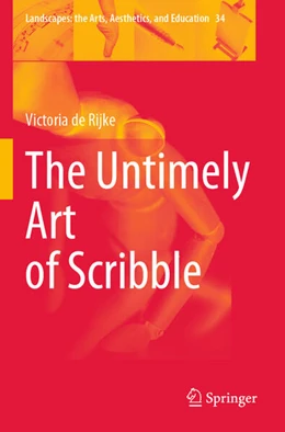 Abbildung von De Rijke | The Untimely Art of Scribble | 1. Auflage | 2024 | beck-shop.de