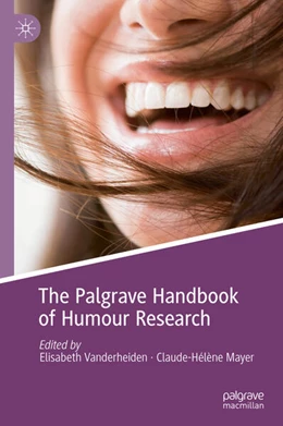 Abbildung von Vanderheiden / Mayer | The Palgrave Handbook of Humour Research | 2. Auflage | 2024 | beck-shop.de