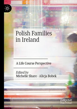 Abbildung von Share / Bobek | Polish Families in Ireland | 1. Auflage | 2024 | beck-shop.de
