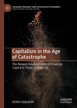 Abbildung von Szepanski | Capitalism in the Age of Catastrophe | 1. Auflage | 2024 | beck-shop.de