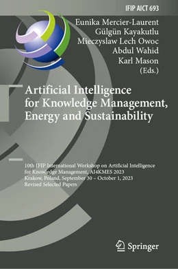 Abbildung von Mercier-Laurent / Kayakutlu | Artificial Intelligence for Knowledge Management, Energy and Sustainability | 1. Auflage | 2024 | beck-shop.de