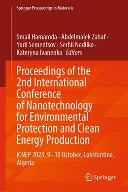 Abbildung von Hamamda / Zahaf | Proceedings of the 2nd International Conference of Nanotechnology for Environmental Protection and Clean Energy Production | 1. Auflage | 2024 | beck-shop.de