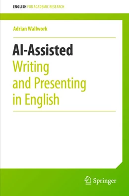 Abbildung von Wallwork | AI-Assisted Writing and Presenting in English | 1. Auflage | 2024 | beck-shop.de