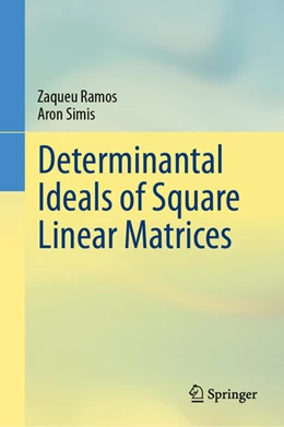 Abbildung von Ramos / Simis | Determinantal Ideals of Square Linear Matrices | 1. Auflage | 2024 | beck-shop.de