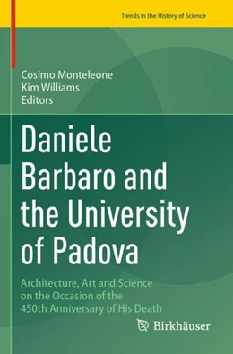Abbildung von Williams / Monteleone | Daniele Barbaro and the University of Padova | 1. Auflage | 2024 | beck-shop.de