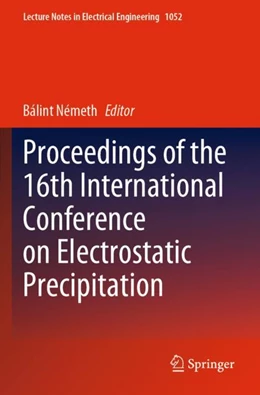 Abbildung von Németh | Proceedings of the 16th International Conference on Electrostatic Precipitation | 1. Auflage | 2024 | beck-shop.de