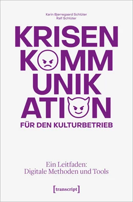 Abbildung von Bjerregaard Schlüter / Schlüter | Krisenkommunikation für den Kulturbetrieb | 1. Auflage | 2024 | beck-shop.de