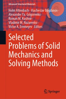 Abbildung von Altenbach / Bogdanov | Selected Problems of Solid Mechanics and Solving Methods | 1. Auflage | 2024 | beck-shop.de