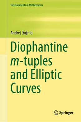 Abbildung von Dujella | Diophantine m-tuples and Elliptic Curves | 1. Auflage | 2024 | beck-shop.de