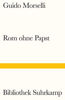 Abbildung von Morselli | Rom ohne Papst | 1. Auflage | 2024 | beck-shop.de