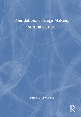 Abbildung von Townsend | Foundations of Stage Makeup | 1. Auflage | 2024 | beck-shop.de