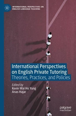 Abbildung von Hajar / Yung | International Perspectives on English Private Tutoring | 1. Auflage | 2024 | beck-shop.de