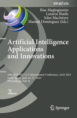 Abbildung von Maglogiannis / Dominguez | Artificial Intelligence Applications and Innovations | 1. Auflage | 2024 | beck-shop.de