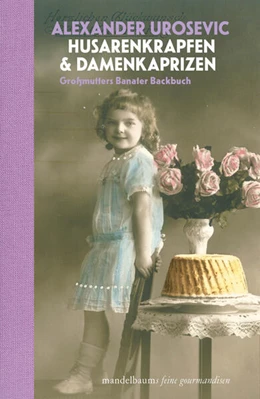 Abbildung von Urosevic | Husarenkrapfen & Damenkaprizen | 3. Auflage | 2024 | beck-shop.de