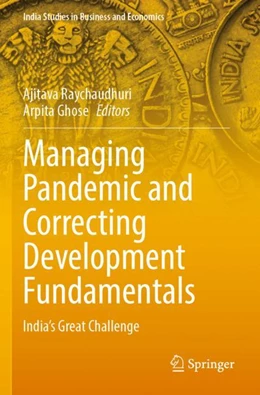 Abbildung von Ghose / Raychaudhuri | Managing Pandemic and Correcting Development Fundamentals | 1. Auflage | 2024 | beck-shop.de