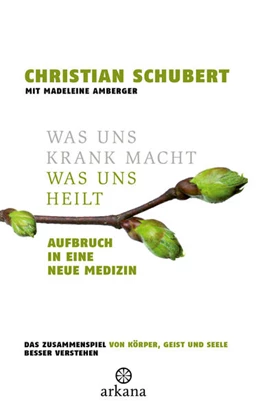 Abbildung von Schubert | Was uns krank macht - Was uns heilt | 1. Auflage | 2024 | beck-shop.de