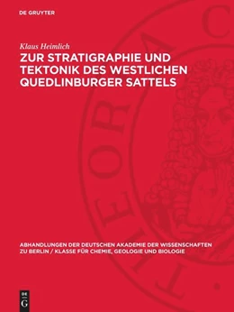 Abbildung von Heimlich | Zur Stratigraphie und Tektonik des westlichen Quedlinburger Sattels | 1. Auflage | 1956 | 1956,1 | beck-shop.de