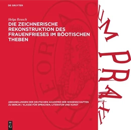 Abbildung von Reusch | Die zeichnerische Rekonstruktion des Frauenfrieses im Böotischen Theben | 1. Auflage | 1956 | 1955,1 | beck-shop.de