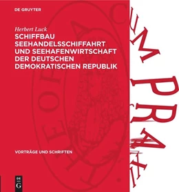 Abbildung von Luck | Schiffbau Seehandelsschiffahrt und Seehafenwirtschaft der Deutschen Demokratischen Republik | 1. Auflage | 1961 | beck-shop.de