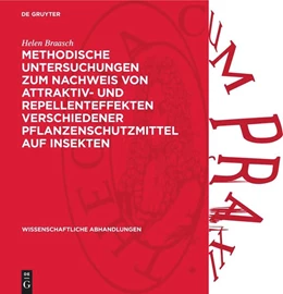 Abbildung von Braasch | Methodische Untersuchungen zum Nachweis von Attraktiv- und Repellenteffekten verschiedener Pflanzenschutzmittel auf Insekten | 1. Auflage | 1969 | beck-shop.de