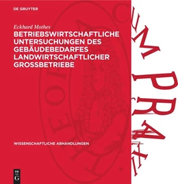 Abbildung von Mothes | Betriebswirtschaftliche Untersuchungen des Gebäudebedarfes landwirtschaftlicher Grossbetriebe | 1. Auflage | 1958 | 32 | beck-shop.de