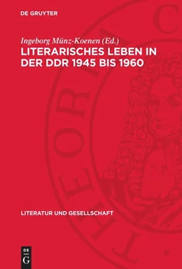 Abbildung von Münz-Koenen | Literarisches Leben in der DDR 1945 bis 1960 | 1. Auflage | 1980 | beck-shop.de