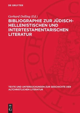 Abbildung von Delling | Bibliographie zur Jüdisch-Hellenistischen und Intertestamentarischen Literatur | 2. Auflage | 1975 | 106 | beck-shop.de