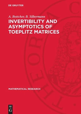 Abbildung von Bottcher / Silbermann | Invertibility and Asymptotics of Toeplitz Matrices | 1. Auflage | 1983 | 17 | beck-shop.de