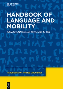 Abbildung von Del Percio / Wei | Handbook of Language and Mobility | 1. Auflage | 2025 | 19 | beck-shop.de