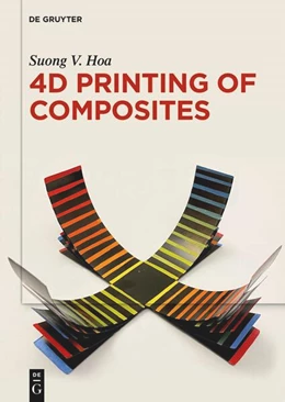 Abbildung von Hoa | 4D Printing of Composites | 1. Auflage | 2024 | beck-shop.de