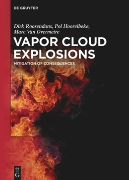 Abbildung von Hoorelbeke / Roosendans | Vapor Cloud Explosions | 1. Auflage | 2024 | beck-shop.de