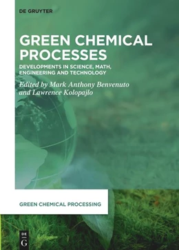 Abbildung von Benvenuto / Kolopajlo | Green Chemical Processes | 1. Auflage | 2024 | 11 | beck-shop.de