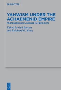 Abbildung von Barnea / Kratz | Yahwism under the Achaemenid Empire | 1. Auflage | 2024 | 548 | beck-shop.de