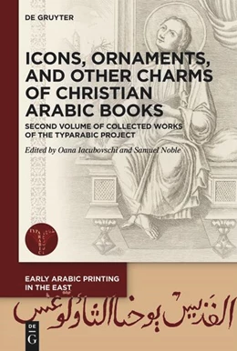 Abbildung von Iacubovschi / Noble | Icons, Ornaments, and Other Charms of Christian Arabic Books | 1. Auflage | 2025 | beck-shop.de