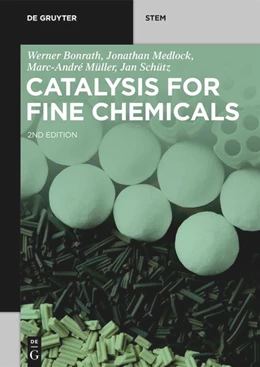 Abbildung von Bonrath / Medlock | Catalysis for Fine Chemicals | 2. Auflage | 2024 | beck-shop.de