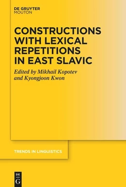 Abbildung von Kopotev / Kwon | Constructions with Lexical Repetitions in East Slavic | 1. Auflage | 2024 | 384 | beck-shop.de